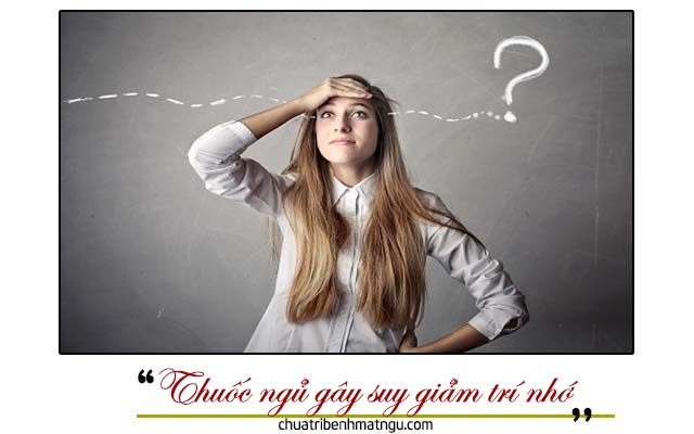 thuốc ngủ liều nhẹ gây giảm trí nhớ